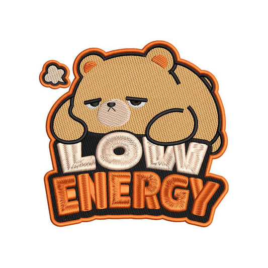 Low Energy Bear Embroidery Design Cute Animal Quote - SG03052620