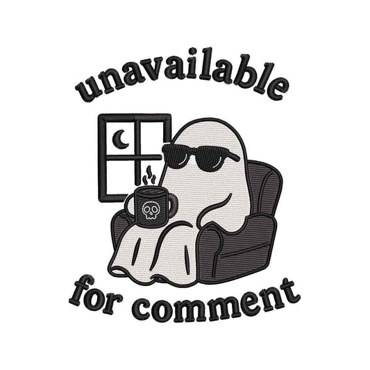Unavailable for Comment Ghost Embroidery Design | Funny Halloween Quote Relaxing Ghost with Coffee - SG05062607