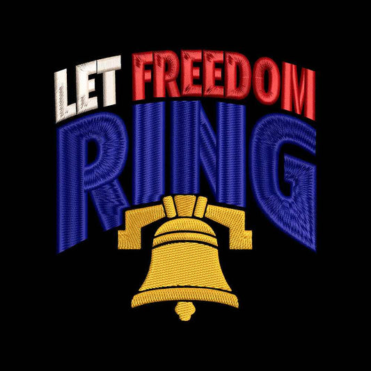Let Freedom Ring Embroidery Design Liberty Bell Patriotic 4th of July Independence Day - SG06062606