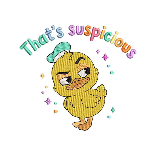 That’s Suspicious Funny Duck Quote Embroidery Design - SG09032602