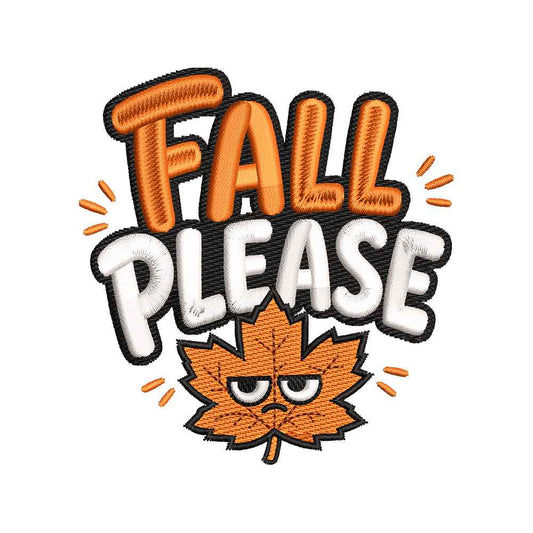 Grumpy Fall Please Embroidery Design - Funny Autumn Sarcastic Motif SG31072636