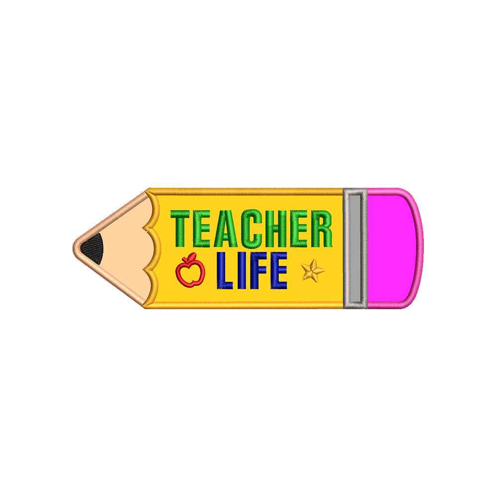 Teacher Life Pencil Applique Back To School Embroidery Design - SG12042635