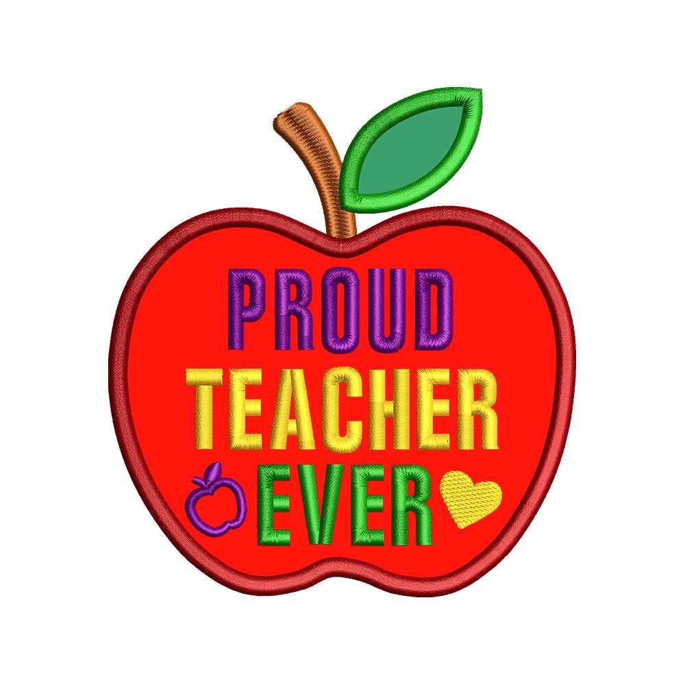 Proud Teacher Ever Apple Applique Embroidery Design Back To School Teacher - SG13042619