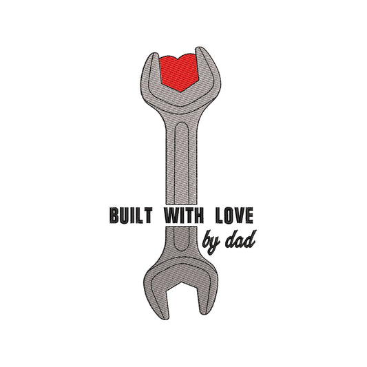 Built With Love by Dad Embroidery Design for Father's Day Gifts - SG16042612