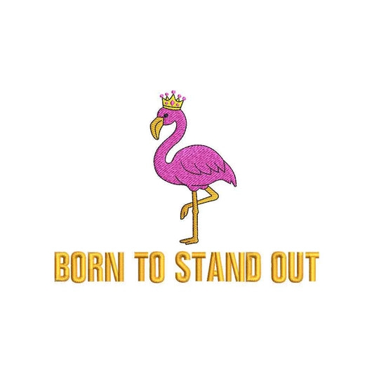 Flamingo Summer Quote Embroidery Design | Born To Stand Out Tropical Bird for Shirts, Beach Bags & Vacation Gifts - SG22062601