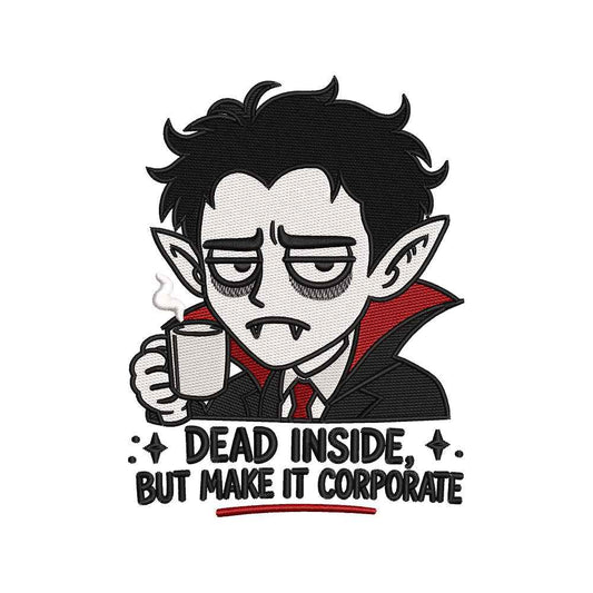 Dead Inside Corporate Vampire Halloween Embroidery Design - SG23072602