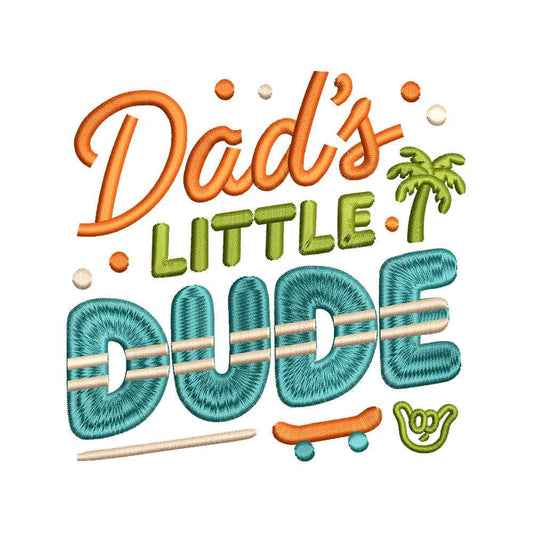 Dad’s Little Dude Baby Quote Embroidery Design - SG24032610