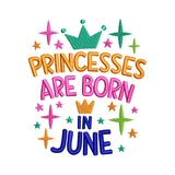 Princesses Are Born in June Embroidery Design - SG26062412