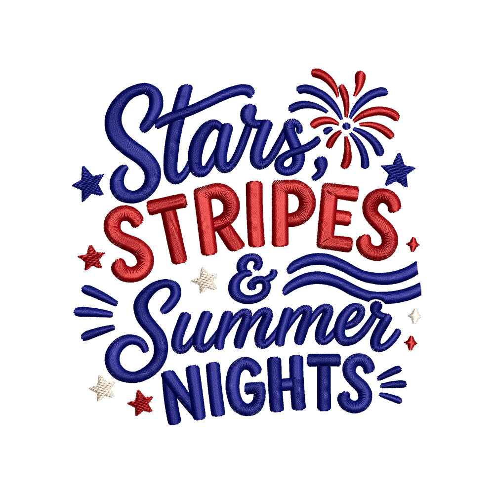 Stars Stripes and Summer Nights Embroidery Design 4th of July Patriotic Quote - SG27042601