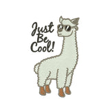 Just be cool Llama embroidery designs - 170069