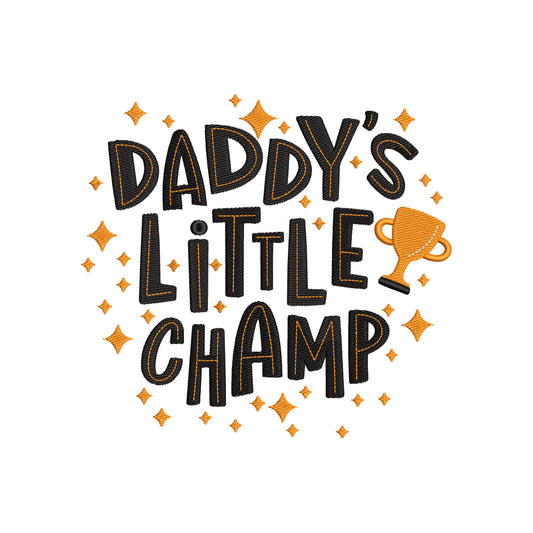 Daddy's little champ embroidery design for machine - 17062405