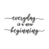 Everyday is a new beginning embroidery design for machine - 18062406