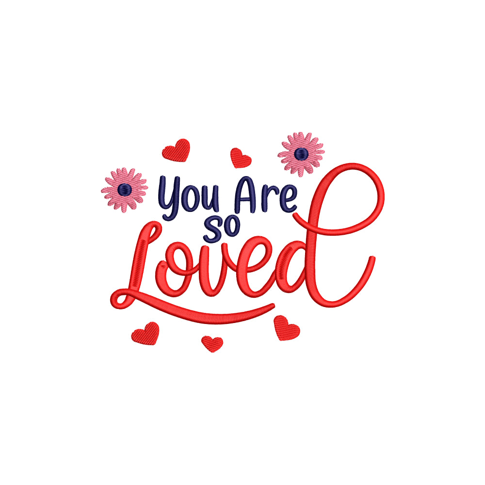 You are so loved embroidery designs for machine - 19062410