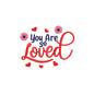 You are so loved embroidery designs for machine - 19062410