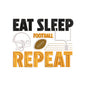 Eat Sleep Football Repeat American Football Quote Sports Embroidery Design - SG26062416