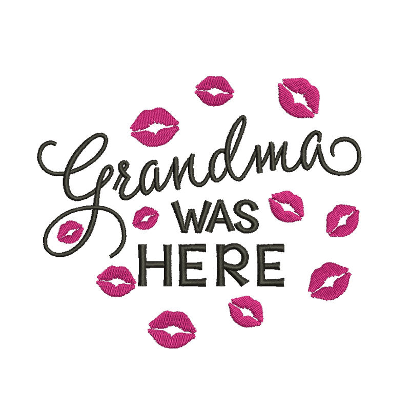 Grandma was here machine embroidery designs - 410055