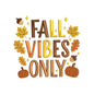 Fall Vibes Only Pumpkin Autumn Embroidery Design for Shirts & Decor - SG24062704