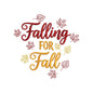 Falling for Fall Autumn Quote Embroidery Design for Seasonal Shirts & Decor - SG24062707