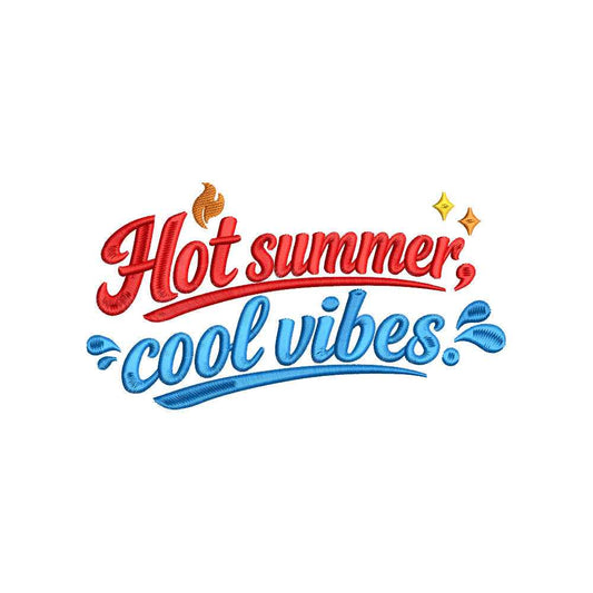 Hot Summer Cool Vibes Embroidery Design Summer Quote Beach Vacation - SG01052604