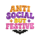 Anti Social But Festive Halloween Embroidery Design | Funny Spooky Quote Pattern - SG01072603