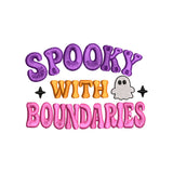 Spooky With Boundaries Halloween Embroidery Design | Funny Ghost Quote Pattern - SG01072605