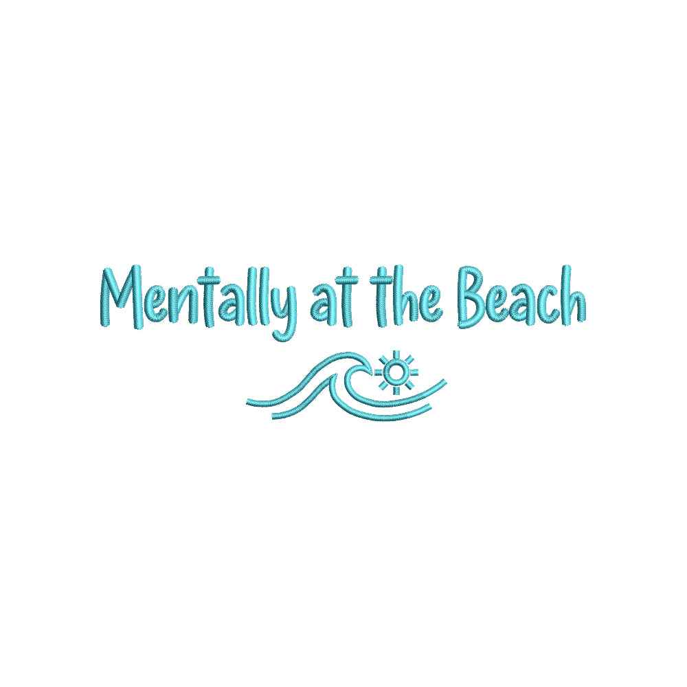 Mentally at the Beach Embroidery Design Summer Quote - SG03052614