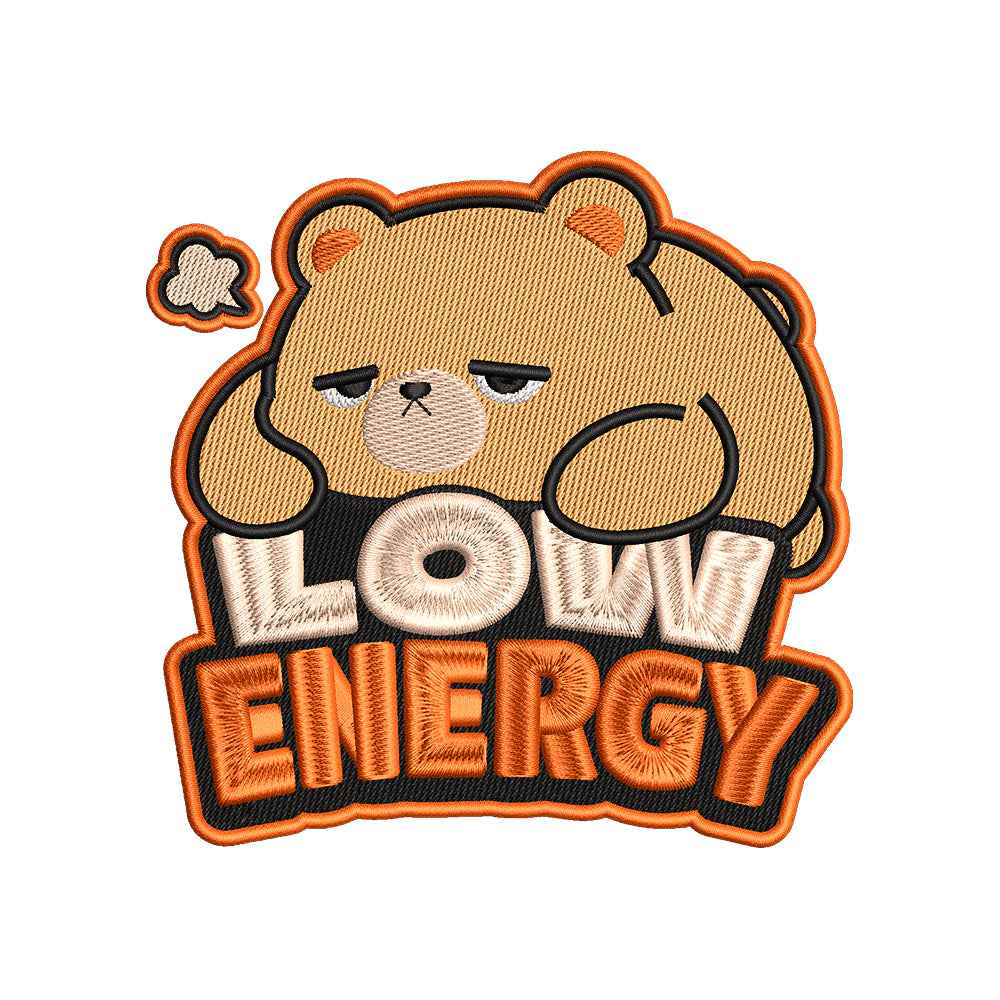 Low Energy Bear Embroidery Design Cute Animal Quote - SG03052620