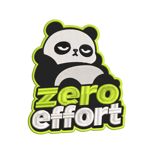 Zero Effort Panda Embroidery Design Funny Panda Quote - SG03052622