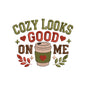 Cozy Looks Good On Me Embroidery Design - Coffee Cup Fall Quote SG31072608
