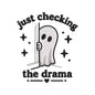 Just Checking the Drama Ghost Embroidery Design | Funny Halloween Quote Cute Spooky Ghost - SG05062603