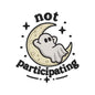 Not Participating Ghost Embroidery Design | Funny Halloween Introvert Quote with Cute Moon Ghost - SG05062604