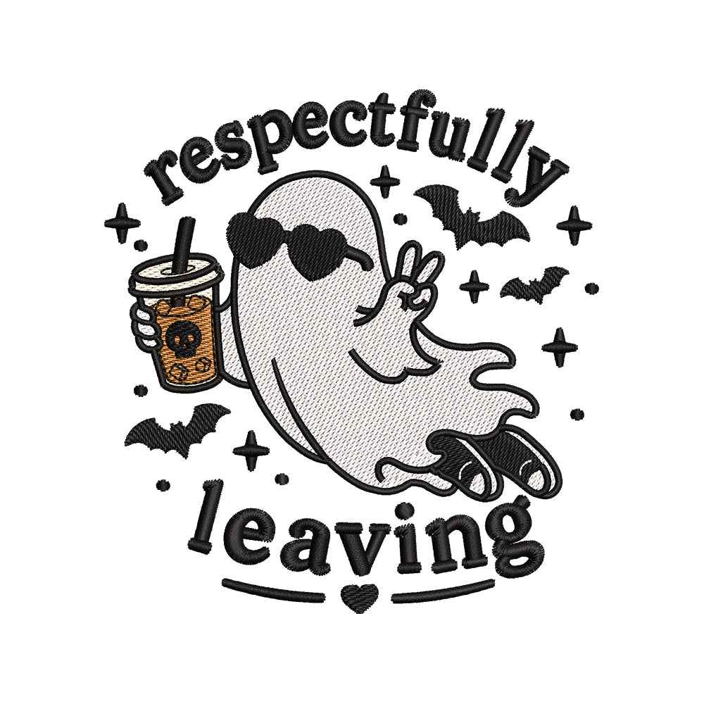 Respectfully Leaving Ghost Embroidery Design | Funny Halloween Quote Cool Ghost with Drink - SG05062606
