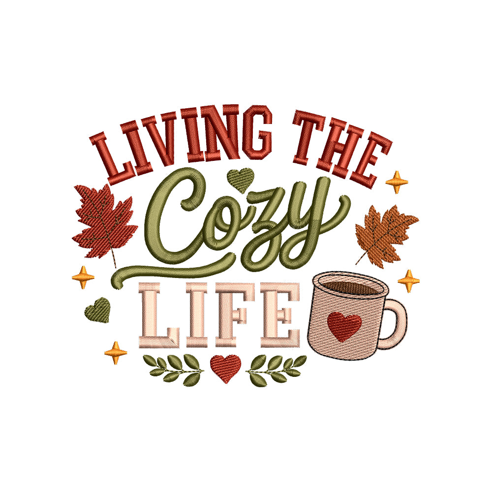 Living The Cozy Life Embroidery Design - Fall Mug Autumn Slogan SG31072621