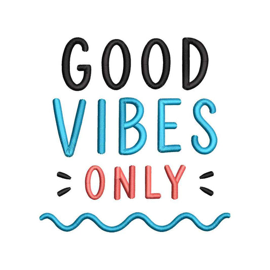 Good Vibes Only Embroidery Design Summer Quote - SG06052604