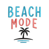 Beach Mode Embroidery Design Summer Quote - SG06052606
