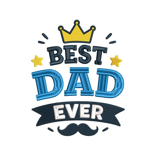 Best Dad Ever Embroidery Design Father’s Day Quote - SG06052610