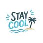 Stay Cool Summer Quote Embroidery Design Beach - SG06052612