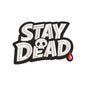Halloween Stay Dead Embroidery Design | Gothic Skull Quote Machine Embroidery Pattern - SG08072608