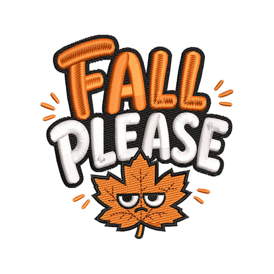 Grumpy Fall Please Embroidery Design - Funny Autumn Sarcastic Motif SG31072636