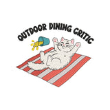 Outdoor Dining Critic Cat Animal Quote Summer Embroidery Design - SG12042605
