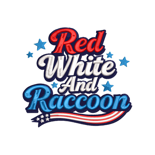 Red White and Raccoon Funny 4th of July Independence Day Embroidery Design - SG12042609
