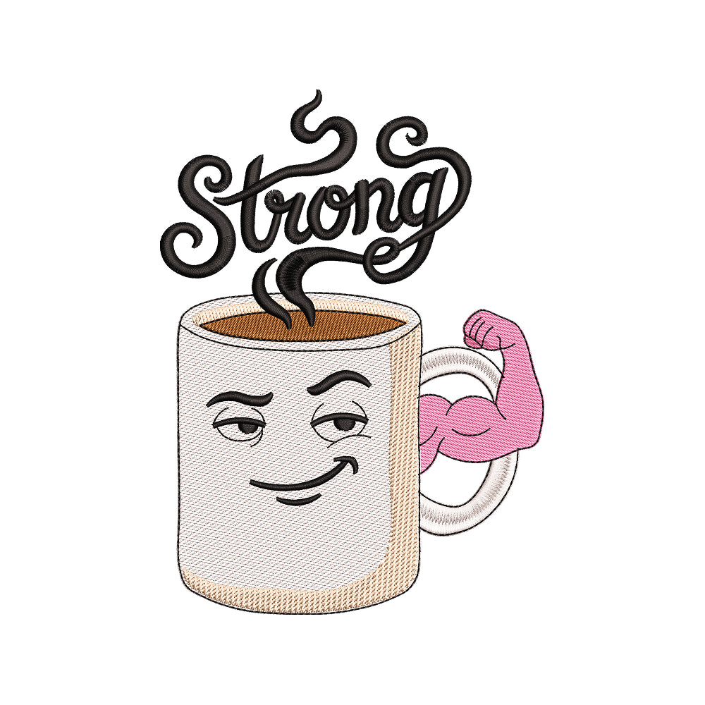 Strong Coffee Funny Quote Embroidery Design – SG12042625