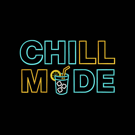 Chill Mode Embroidery Design Summer Drink Quote Lemonade Vacation - SG12062604