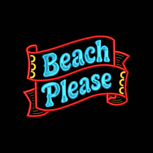 Beach Please Embroidery Design Summer Beach Banner Quote Machine - SG12062606