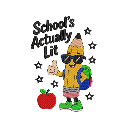 School's Actually Lit Cool Pencil Back To School Embroidery Design - SG13042602