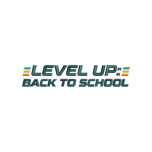 Level Up Back To School Embroidery Design School Quote Typography - SG13042605