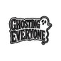 Ghosting Everyone Halloween Embroidery Design | Funny Ghost Quote Machine Embroidery Pattern - SG13062606