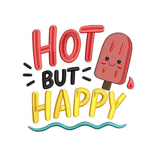 Hot But Happy Summer Quote Embroidery Design Popsicle - SG15052604