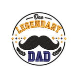 One Legendary Dad Father's Day Funny Quote Embroidery Design – SG16042602