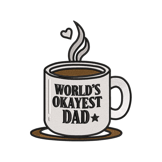 Funny World’s Okayest Dad Embroidery Design for Father's Day Gifts - SG16042616